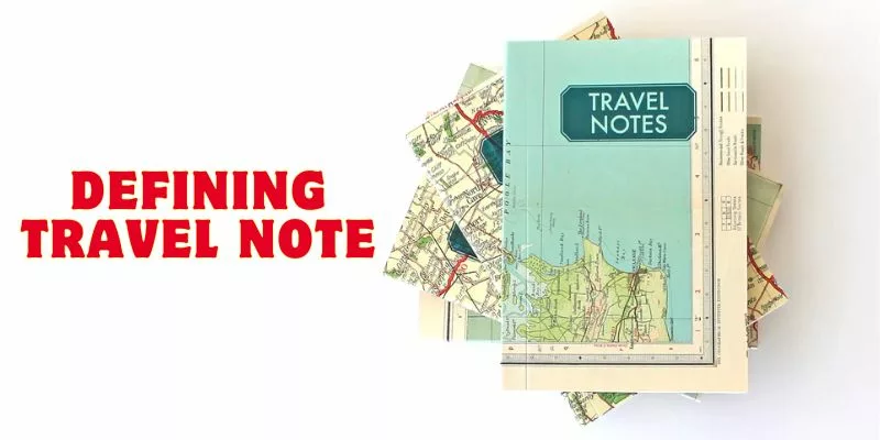 What is a Travel Note?